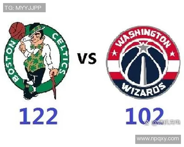 凯尔特人客场击败奇才,强势获得三连胜,豪取东部榜首 凯尔特人客场击败奇才,强势获得三连胜,豪取东部榜首